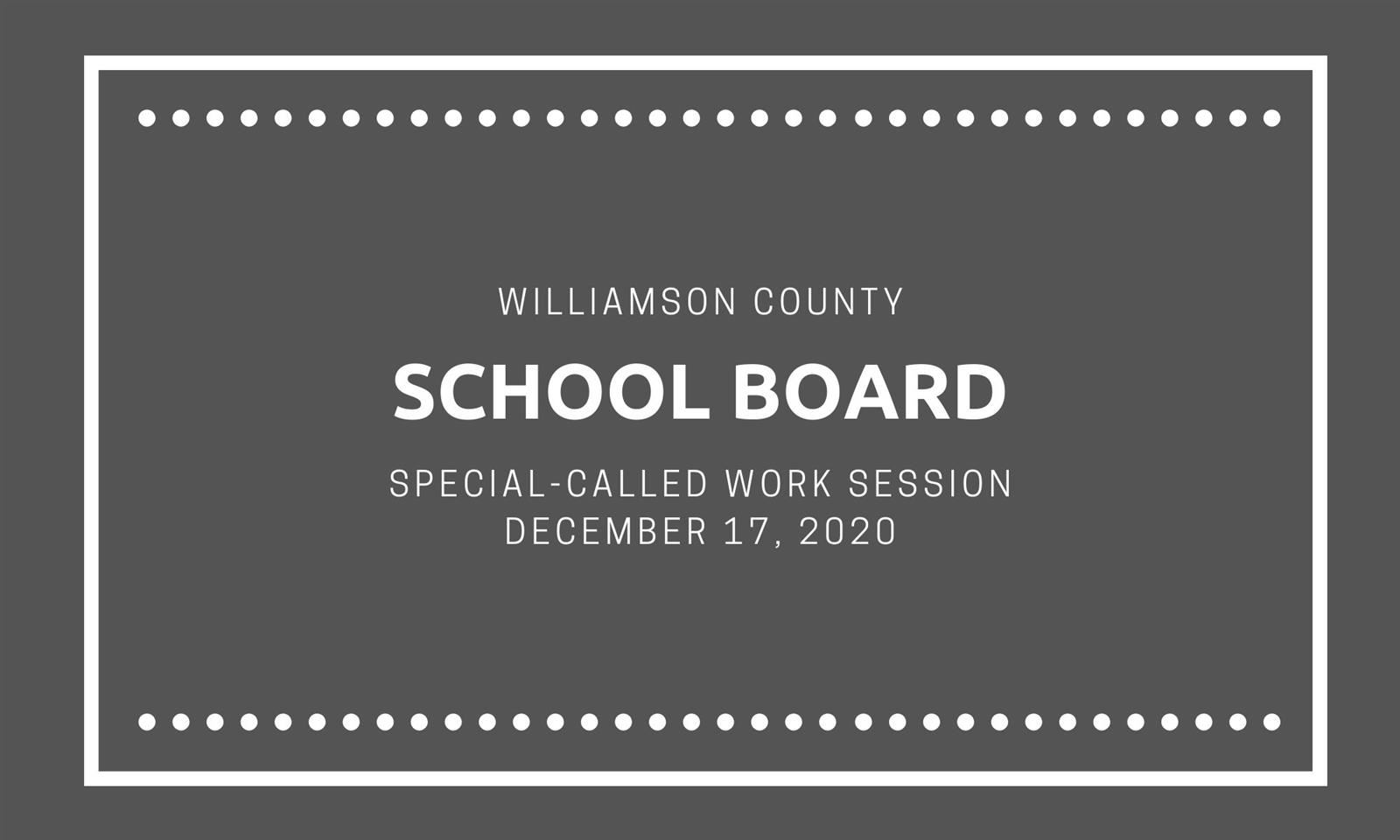School Board Special-Called Work Session 